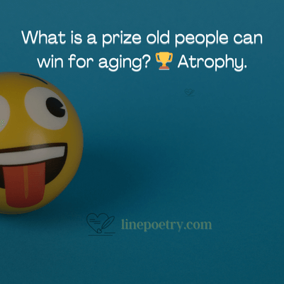 Hilarious jokes about getting old