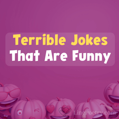 Funny Terrible jokes