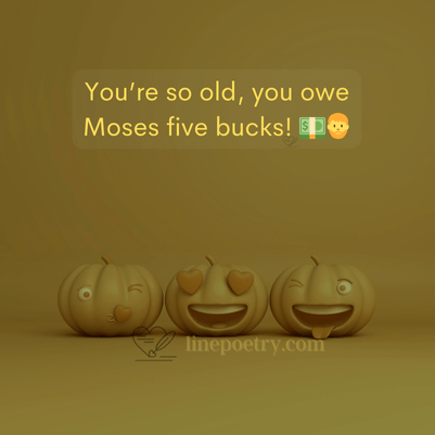 You Are So Old Jokes