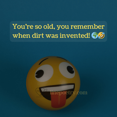 You Are So Old Jokes