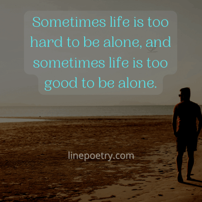 feeling & being alone quotes & messages