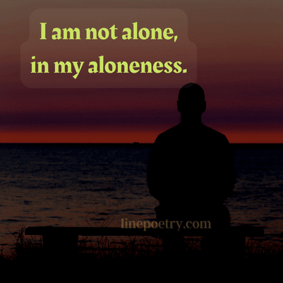 310+ Feeling & Being Alone Quotes & Messages - Linepoetry