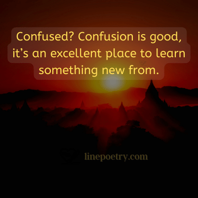 confusion quotes about life