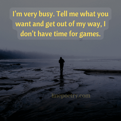 don't play games with me quotes