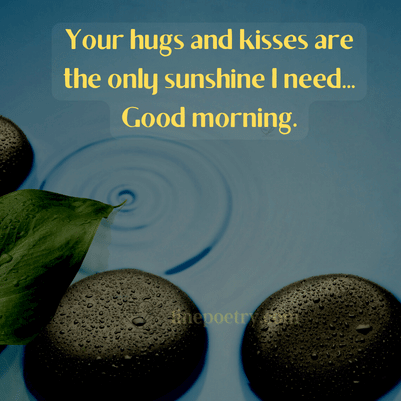 good morning quotes for him to make him smile