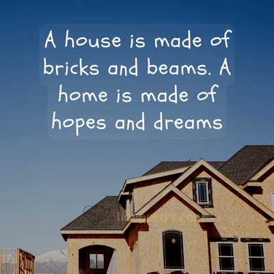 house quotes short