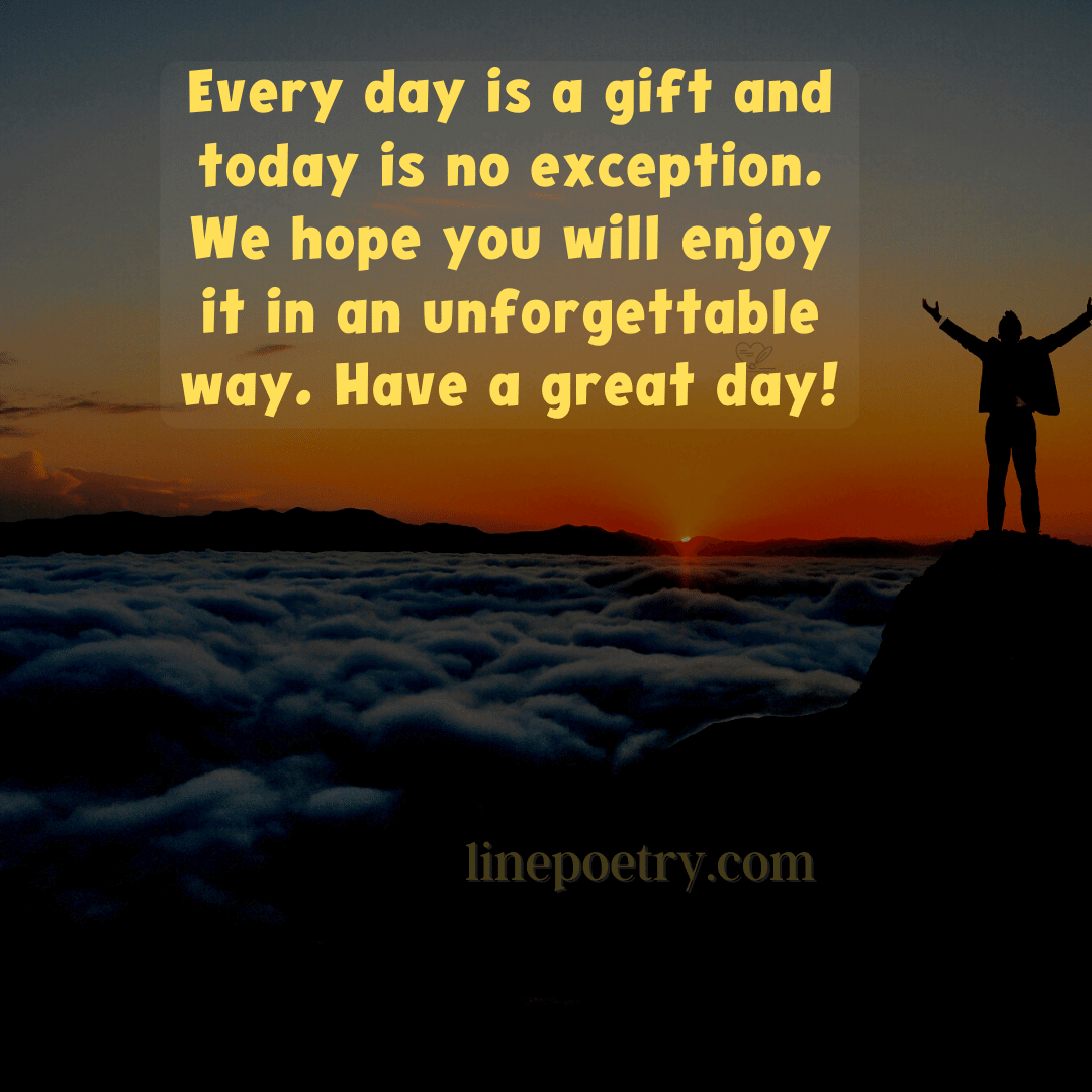 45+ Best Hope Your Day Is Going Well Quotes - Luv68