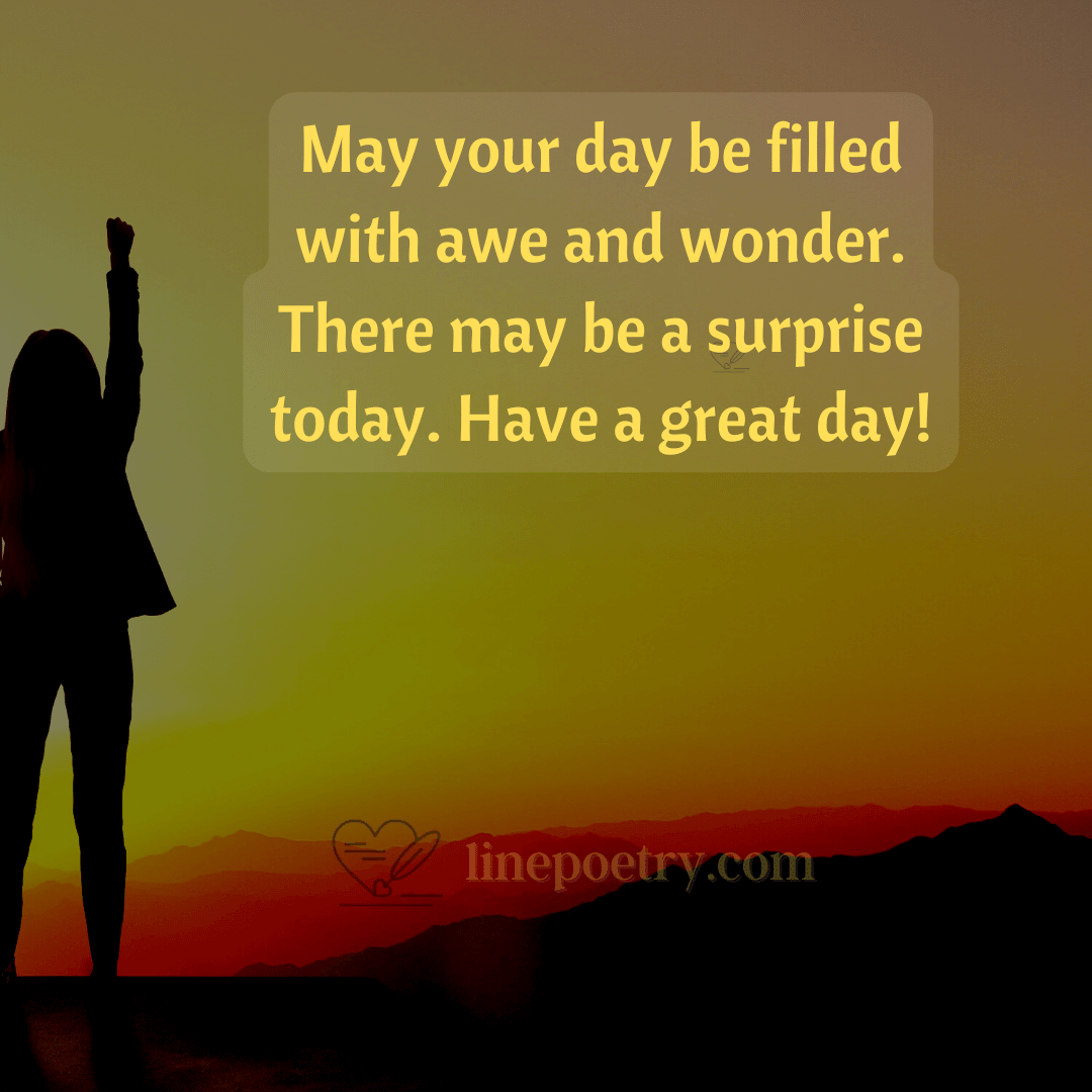 45+ Best Hope Your Day Is Going Well Quotes - Linepoetry