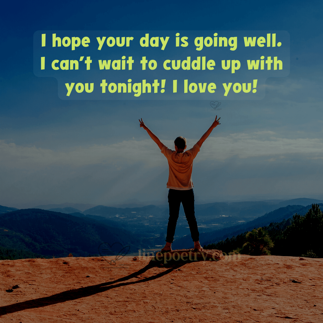 45+ Best Hope Your Day Is Going Well Quotes - Luv68