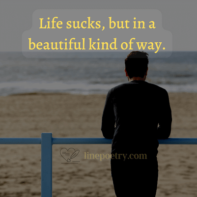 life sucks quotes