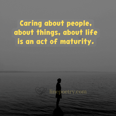 maturity quotes about life