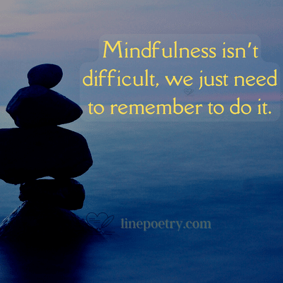80+ Mindfulness Quotes To Start Your Work - Linepoetry