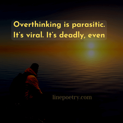overthinking quotes positive
