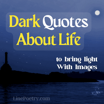 life dark quotes