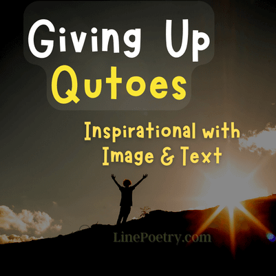 giving up quotes