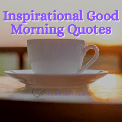 morning inspirational quotes