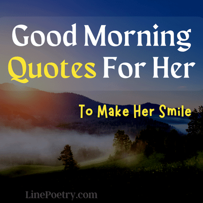 morning quotes for her