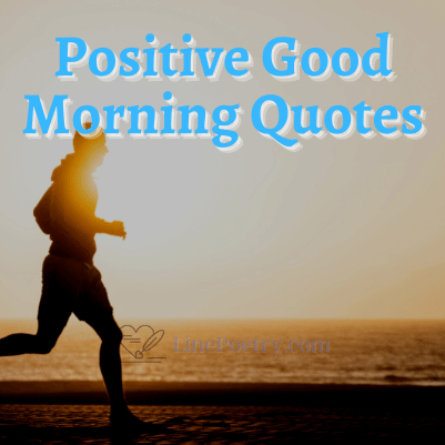 positive morning quotes