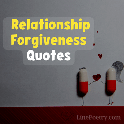  Relationship Forgiveness Quotes