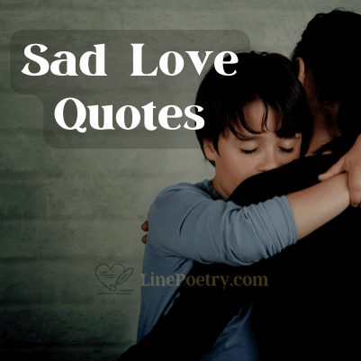 love sad quotes