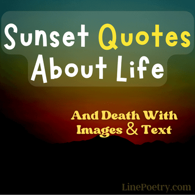 sunset quotes about life