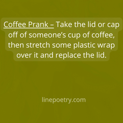 Coffee Prank – Take the lid ... best april fools pranks images, text