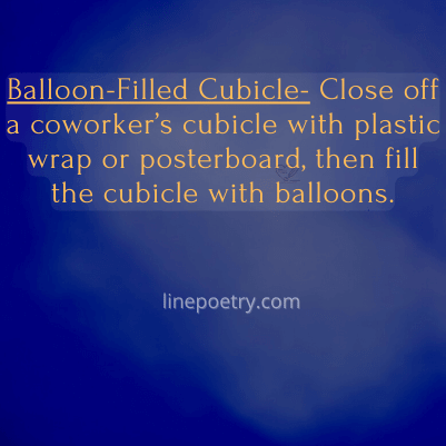 Balloon-Filled Cubicle- Close ... best april fools pranks images, text