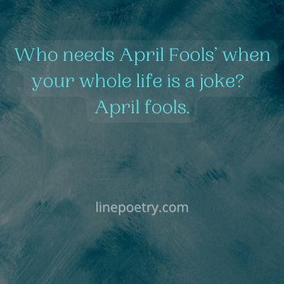 Who needs April Fools’ when ... best april fools pranks images, text