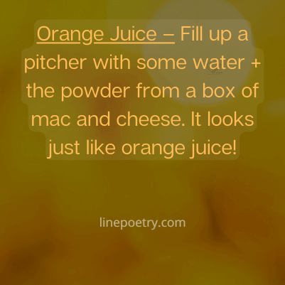 Orange Juice – Fill up a pit... best april fools pranks images, text