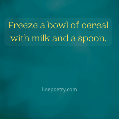 Freeze a bowl of cereal with�... best april fools pranks images, text