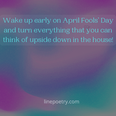 Wake up early on April Fools�... best april fools pranks images, text