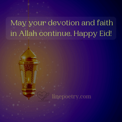  May your devotion and faith i... eid mubarak wishes, messages, greeting images