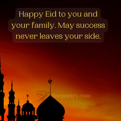 Happy Eid to you and your fami... eid mubarak quotes, prayers, captions