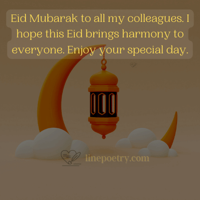 Eid Mubarak to all my colleagu... eid mubarak wishes for friends, Colleagues