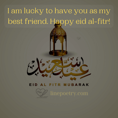 I am lucky to have you as my b... eid mubarak wishes for friends, Colleagues