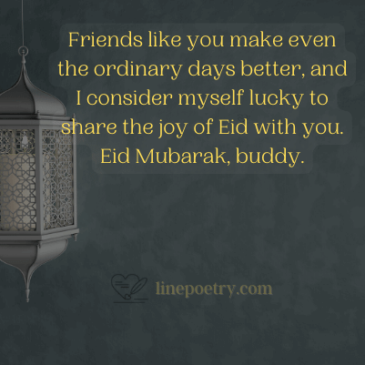 Friends like you make even the... eid mubarak wishes for friends, Colleagues