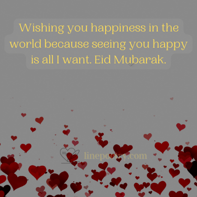Wishing you happiness in the w... eid mubarak wishes for love, couple