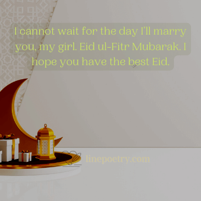 I cannot wait for the day I’... eid mubarak wishes for love, couple