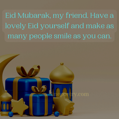 Eid Mubarak, my friend. Have a... eid mubarak wishes, greeting for family