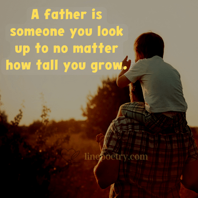 A father is someone you look u... fathers day quotes, wishes