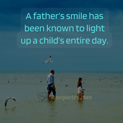 A father’s smile has been kn... fathers day quotes, wishes