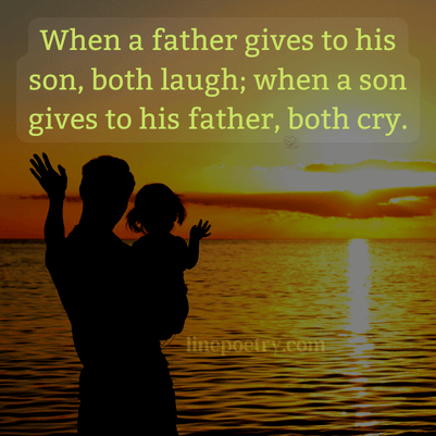 When a father gives to his son... fathers day quotes, wishes