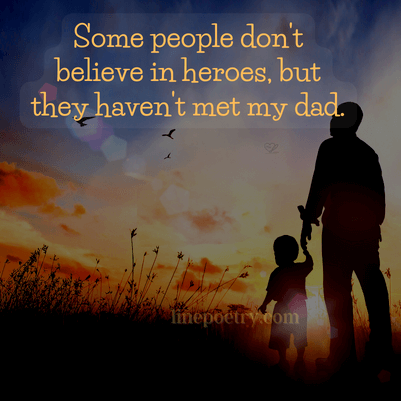 Some people don't believe in h... fathers day quotes, wishes