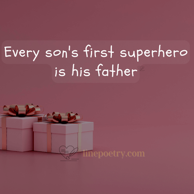 Every son's first superhero �... fathers day quotes, wishes