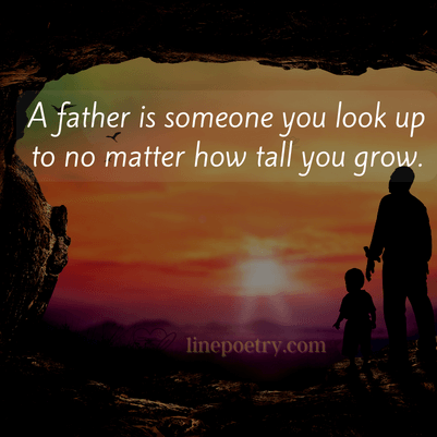 A father is someone you look u... fathers day quotes, wishes