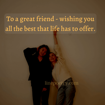 To a great friend - wishing yo... happy friendship day quotes, wishes, messages