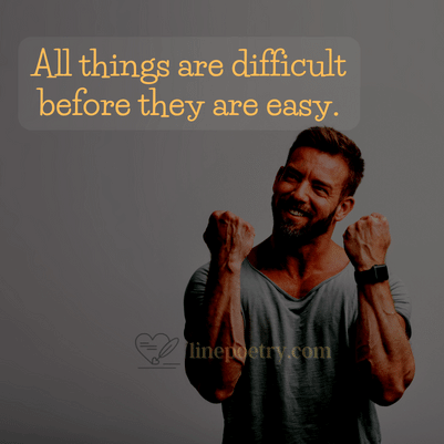 All things are difficult befor... happy labor day quotes and images