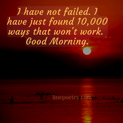 I have not failed. I have just... happy labor day quotes and images