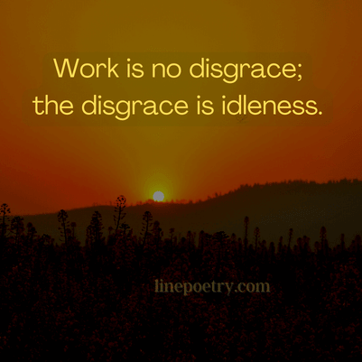 Work is no disgrace; the 👏�... happy labor day quotes and images