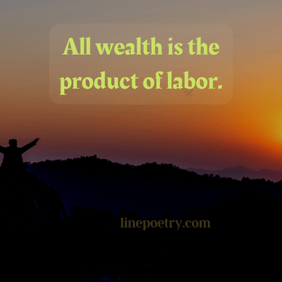 All wealth is the product of l... happy labor day quotes and images